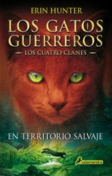 En Territorio Salvaje Los Gatos Guerreros  Los Cuatro Clanes 1
