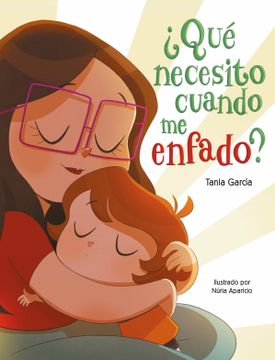 Qué Necesito Cuando me Enfado?