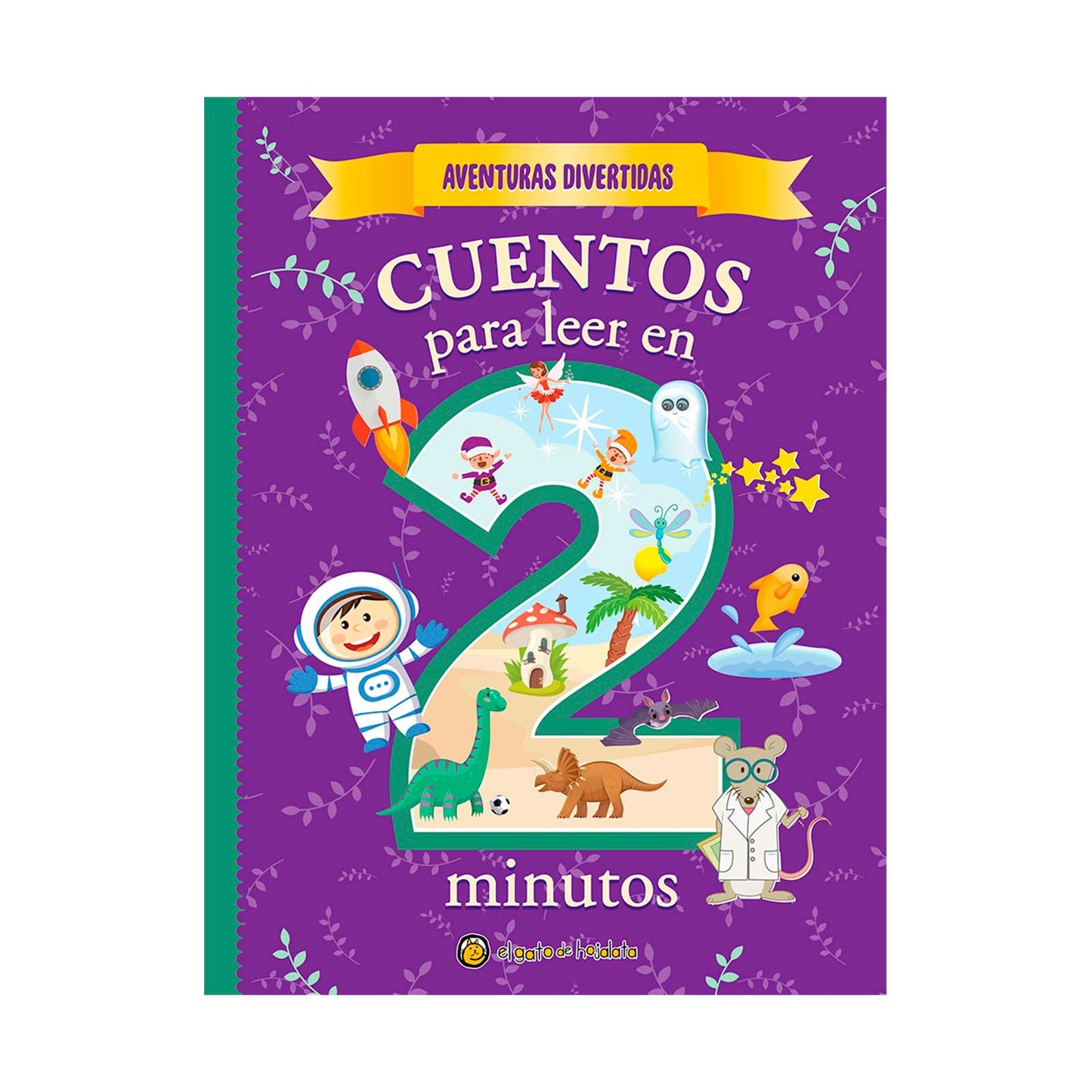 Cuentos Para Leer en 2 Minutos Aventuras Divertidas